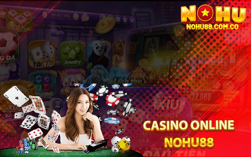 Casino Online Nohu88 